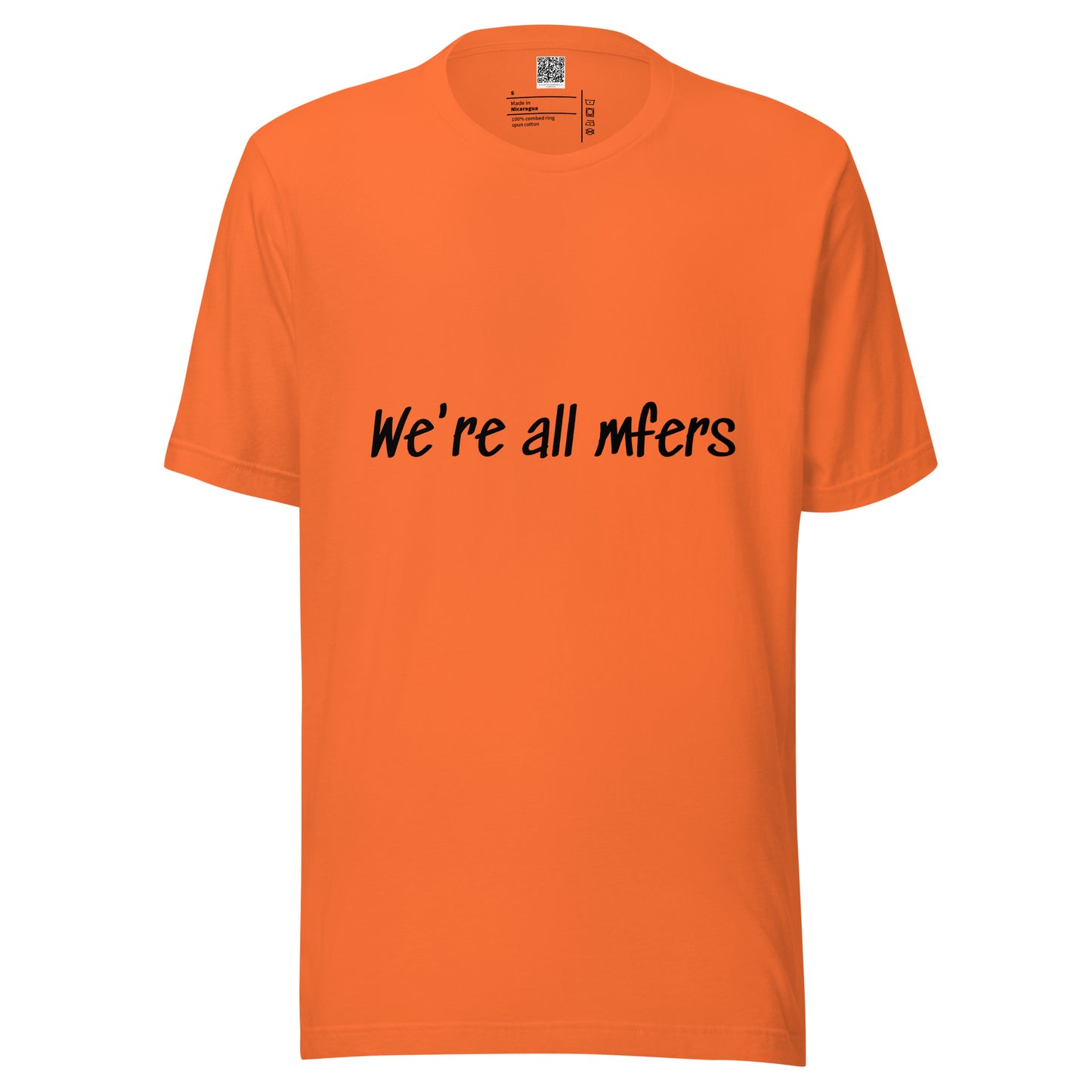 Unisex t-shirt - We're all mfers